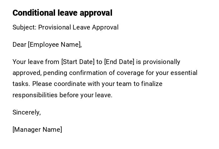 Conditional leave approval Conditional leave approval