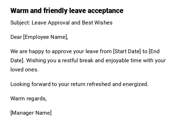 Warm and friendly leave acceptance Warm and friendly leave acceptance