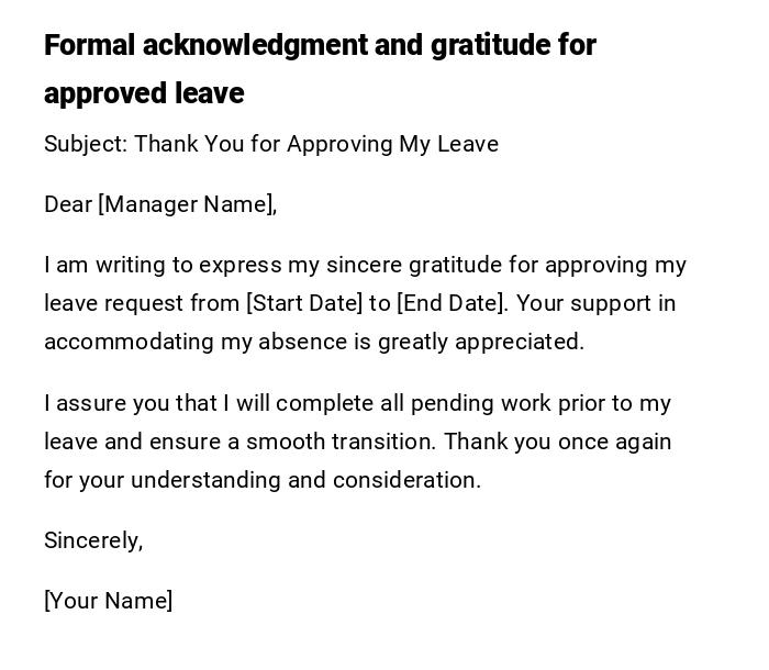 Formal acknowledgment and gratitude for approved leave Formal acknowledgment and gratitude for approved leave
