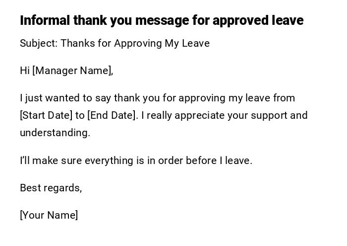Informal thank you message for approved leave Informal thank you message for approved leave