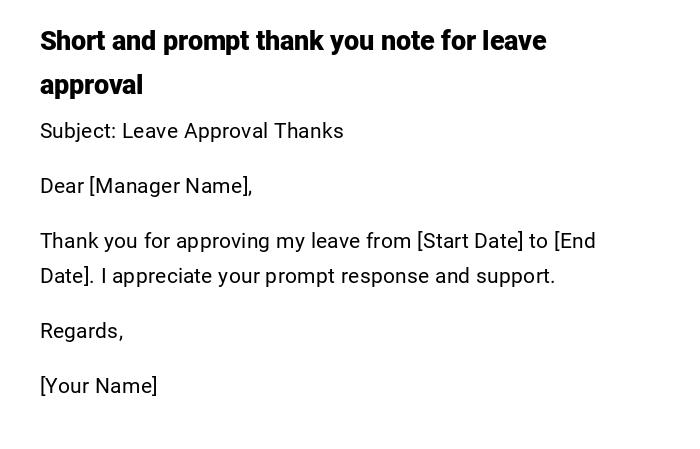 Short and prompt thank you note for leave approval Short and prompt thank you note for leave approval