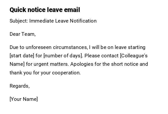 Quick notice leave email Quick notice leave email