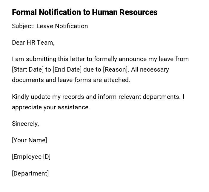 Formal Notification to Human Resources Formal Notification to Human Resources