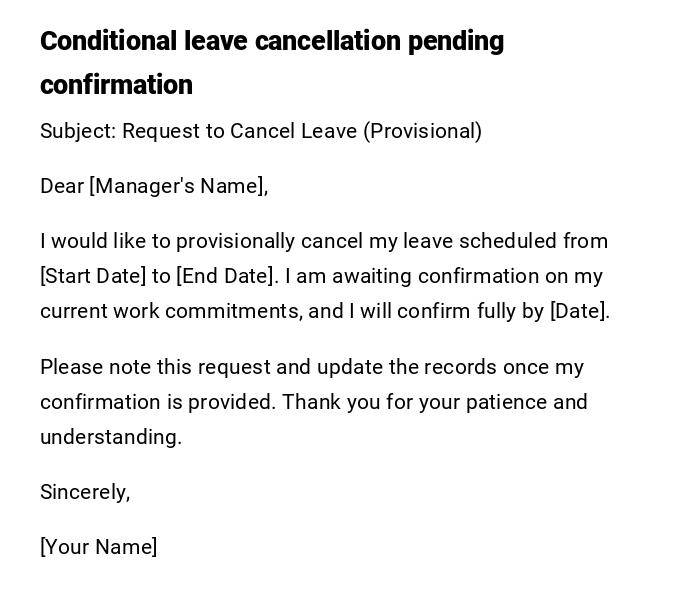 Conditional leave cancellation pending confirmation Conditional leave cancellation pending confirmation