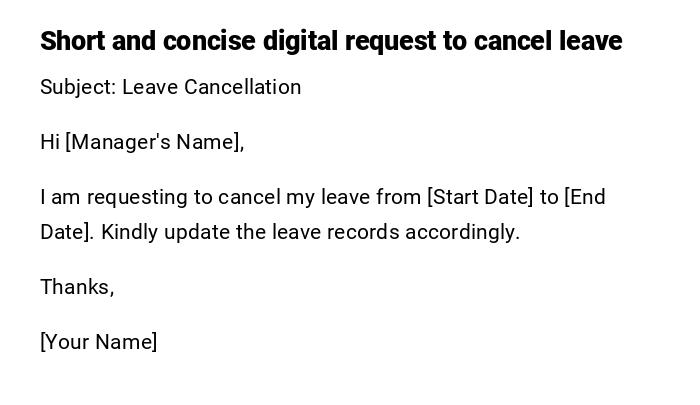 Short and concise digital request to cancel leave Short and concise digital request to cancel leave