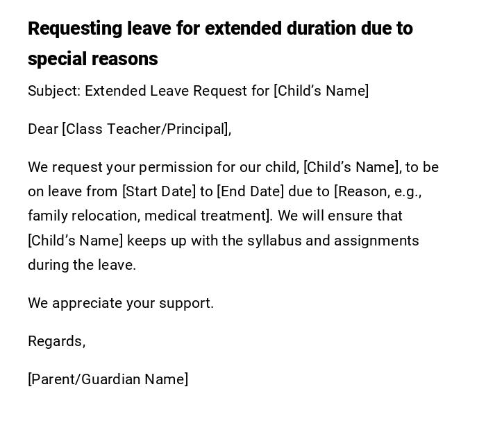 Requesting leave for extended duration due to special reasons Requesting leave for extended duration due to special reasons