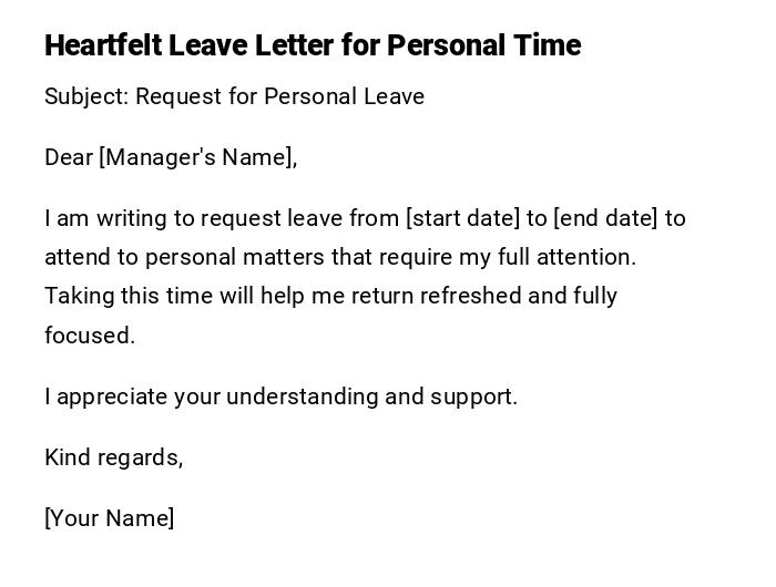 Heartfelt Leave Letter for Personal Time Heartfelt Leave Letter for Personal Time