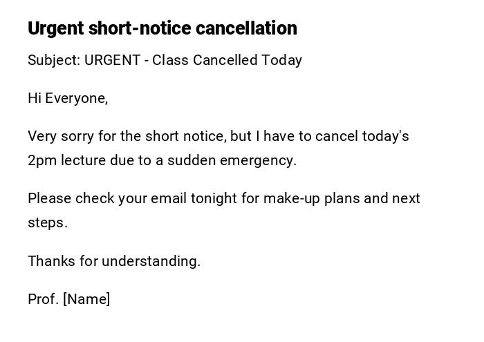 Urgent short-notice cancellation Urgent short-notice cancellation