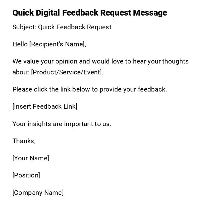 Quick Digital Feedback Request Message Quick Digital Feedback Request Message