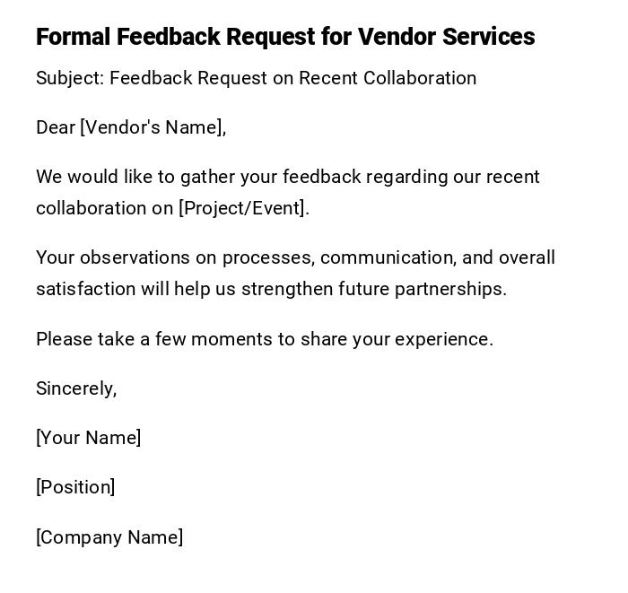 Formal Feedback Request for Vendor Services Formal Feedback Request for Vendor Services