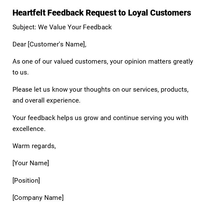 Heartfelt Feedback Request to Loyal Customers Heartfelt Feedback Request to Loyal Customers