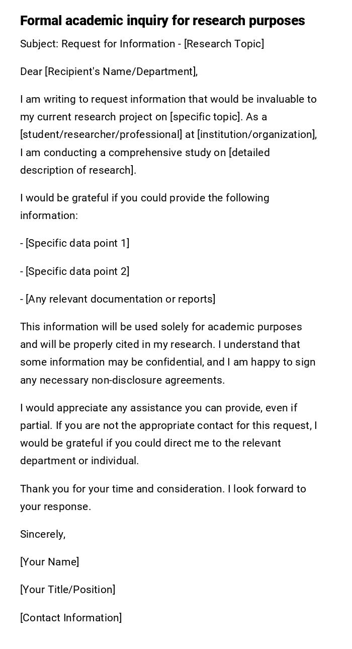 Formal academic inquiry for research purposes Formal academic inquiry for research purposes