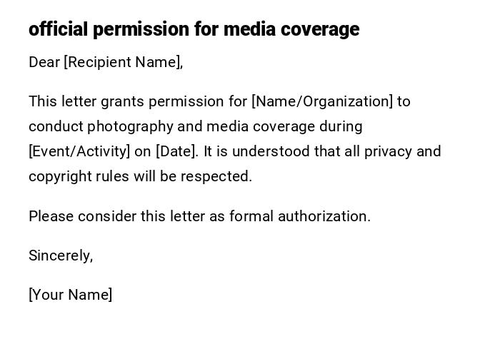 official permission for media coverage official permission for media coverage