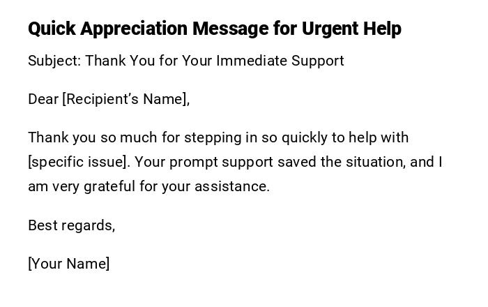 Quick Appreciation Message for Urgent Help Quick Appreciation Message for Urgent Help