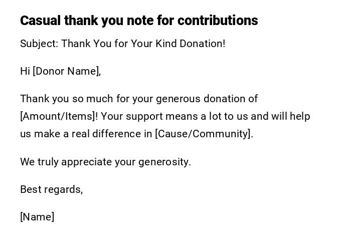 Casual thank you note for contributions Casual thank you note for contributions
