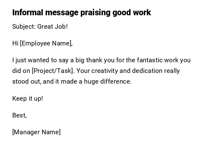 Informal message praising good work