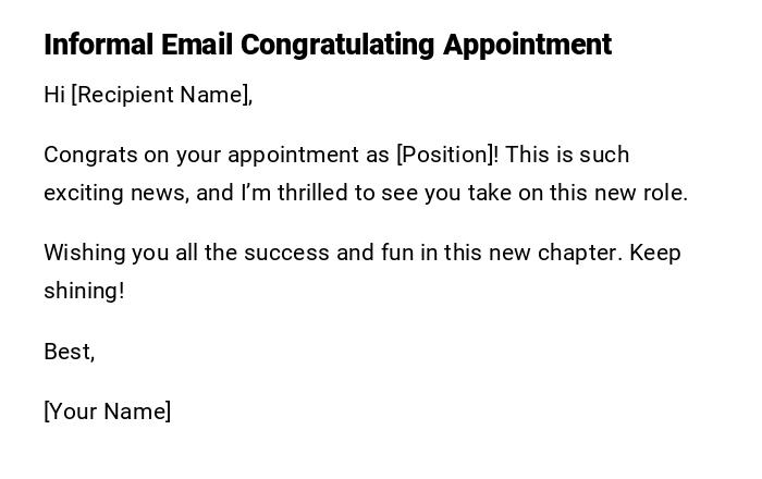 Informal Email Congratulating Appointment Informal Email Congratulating Appointment