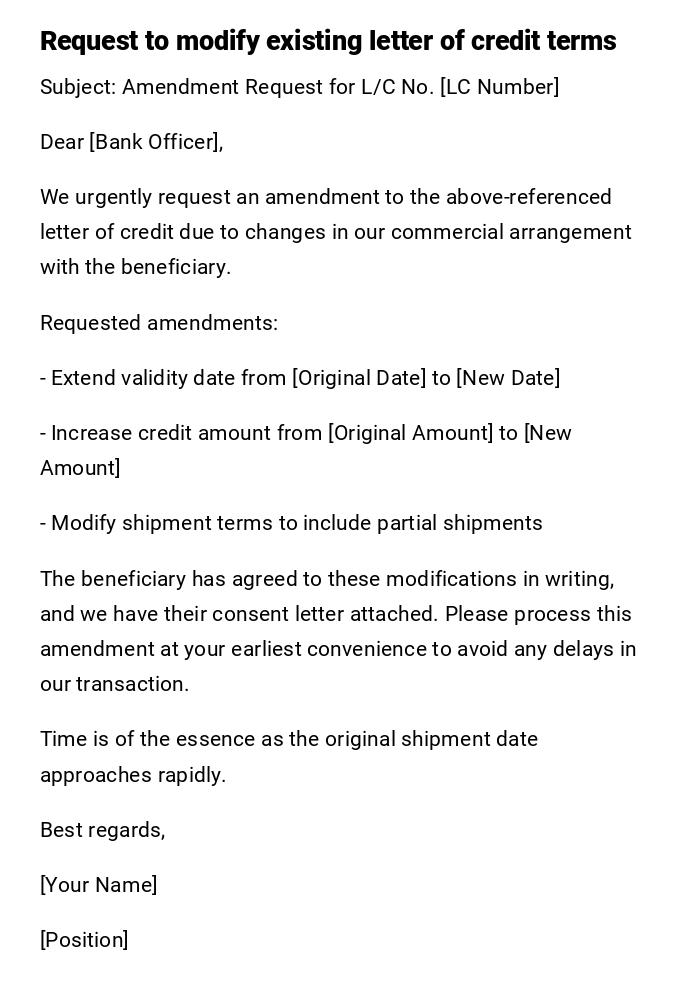 Request to modify existing letter of credit terms Request to modify existing letter of credit terms