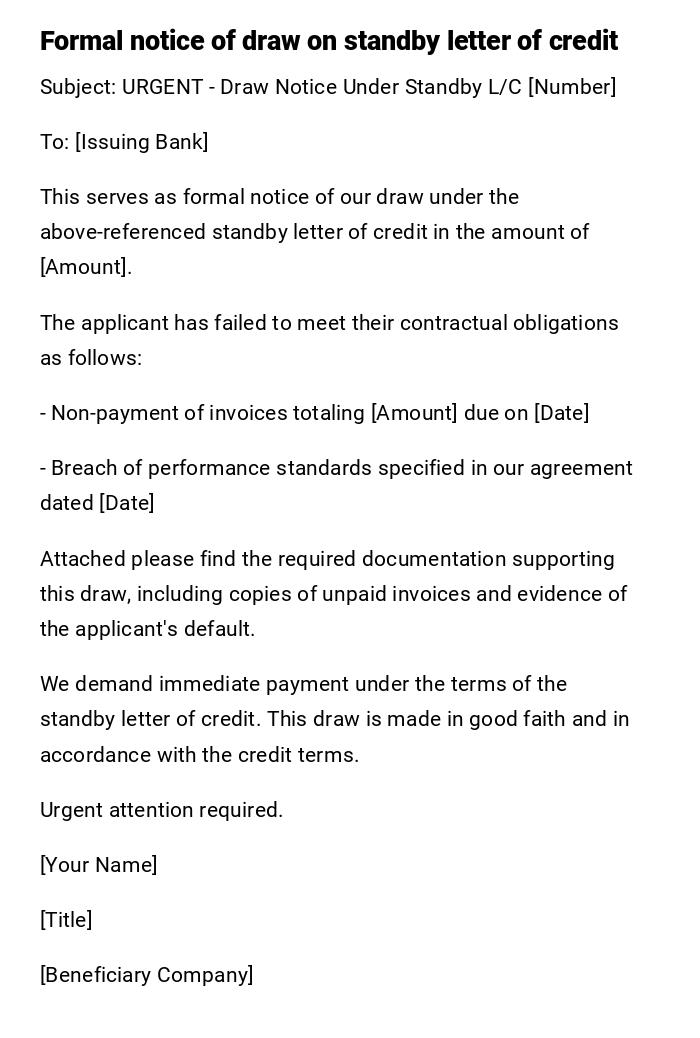 Formal notice of draw on standby letter of credit Formal notice of draw on standby letter of credit