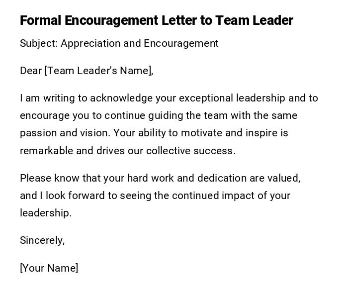 Formal Encouragement Letter to Team Leader Formal Encouragement Letter to Team Leader