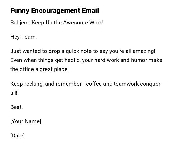 Funny Encouragement Email