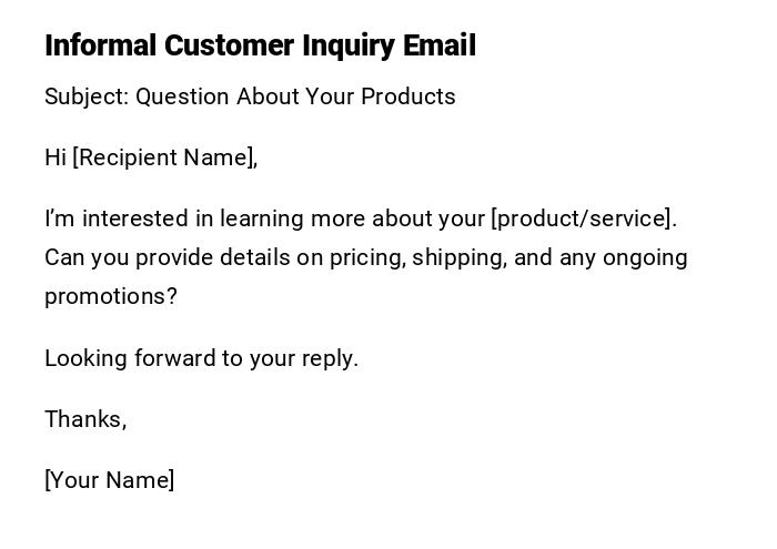 Informal Customer Inquiry Email