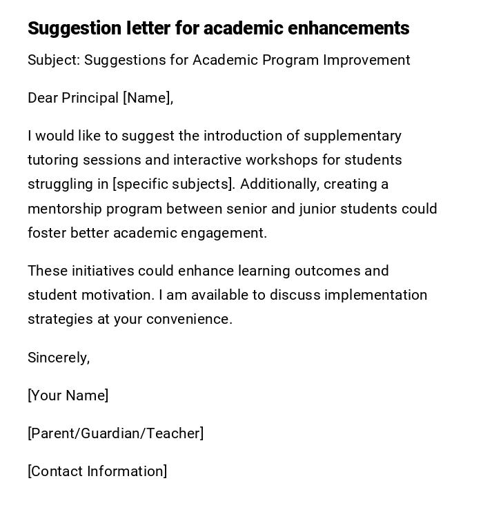 Suggestion letter for academic enhancements Suggestion letter for academic enhancements