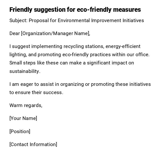 Friendly suggestion for eco-friendly measures Friendly suggestion for eco-friendly measures