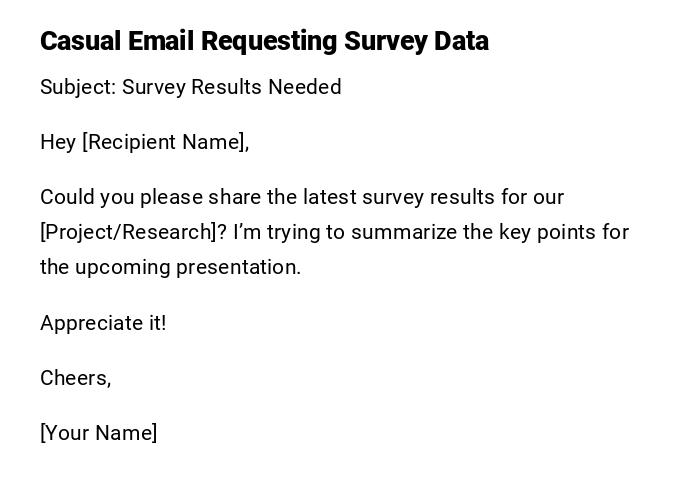 Casual Email Requesting Survey Data Casual Email Requesting Survey Data