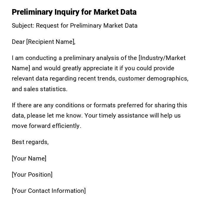 Preliminary Inquiry for Market Data Preliminary Inquiry for Market Data