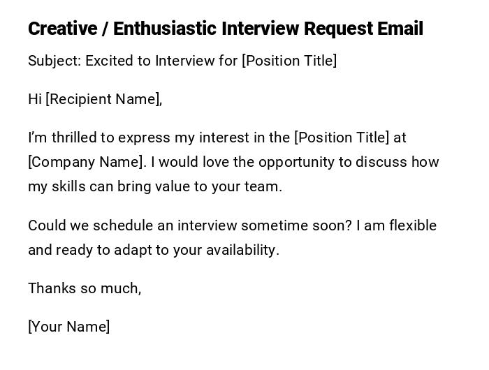Creative / Enthusiastic Interview Request Email Creative / Enthusiastic Interview Request Email