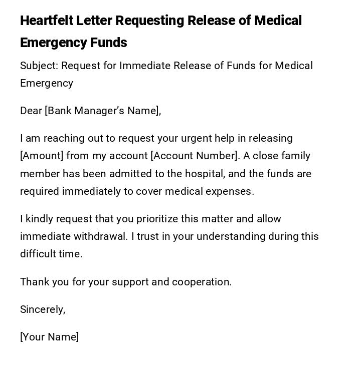 Heartfelt Letter Requesting Release of Medical Emergency Funds Heartfelt Letter Requesting Release of Medical Emergency Funds
