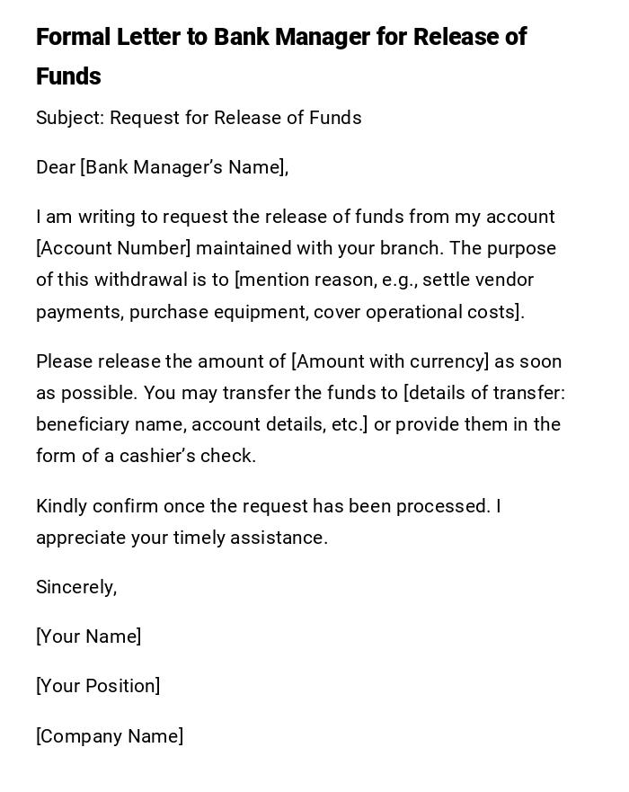 Formal Letter to Bank Manager for Release of Funds Formal Letter to Bank Manager for Release of Funds