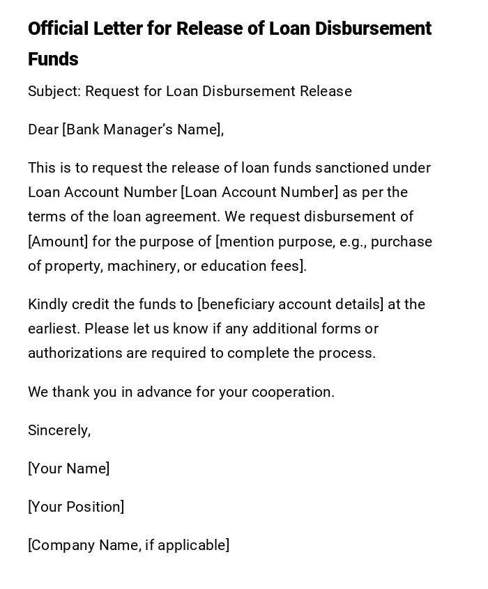 Official Letter for Release of Loan Disbursement Funds Official Letter for Release of Loan Disbursement Funds