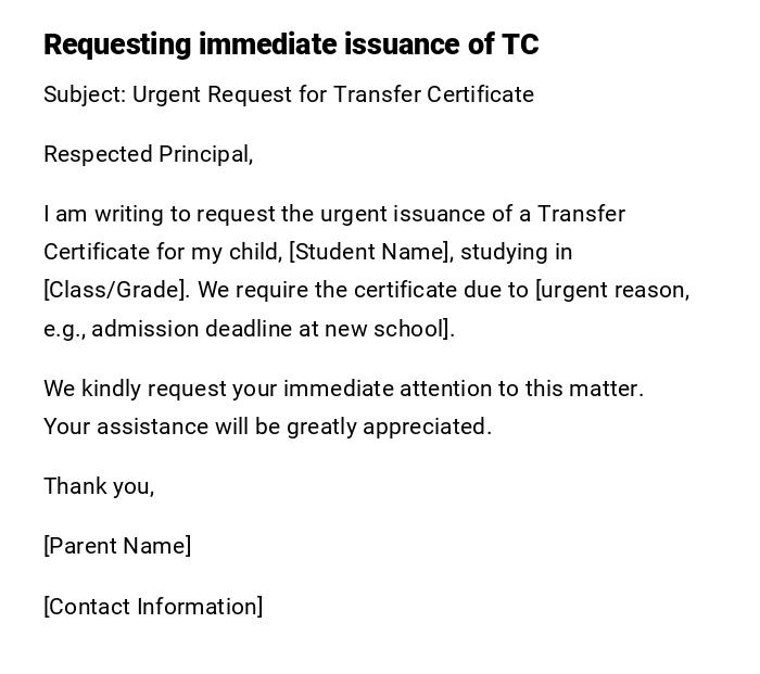 Requesting immediate issuance of TC Requesting immediate issuance of TC