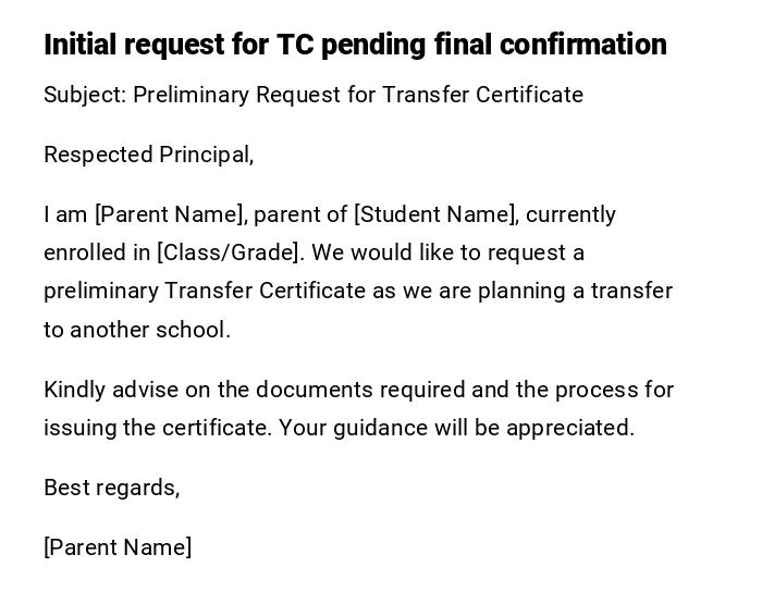 Initial request for TC pending final confirmation Initial request for TC pending final confirmation
