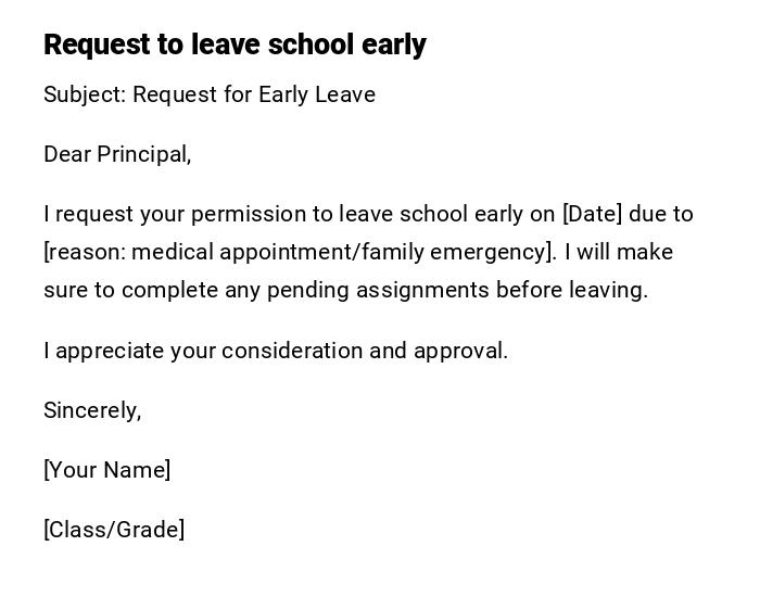 Request to leave school early Request to leave school early