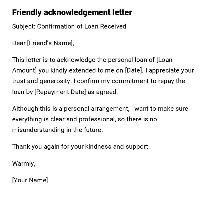 Friendly acknowledgement letter Friendly acknowledgement letter