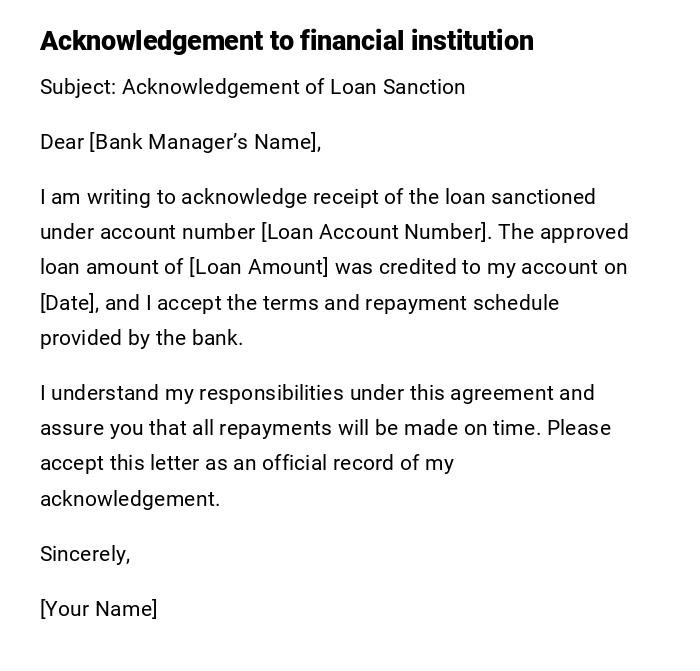 Acknowledgement to financial institution Acknowledgement to financial institution