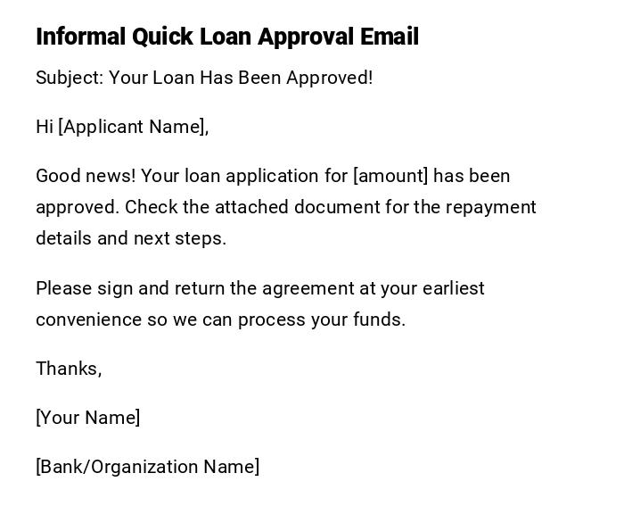 Informal Quick Loan Approval Email