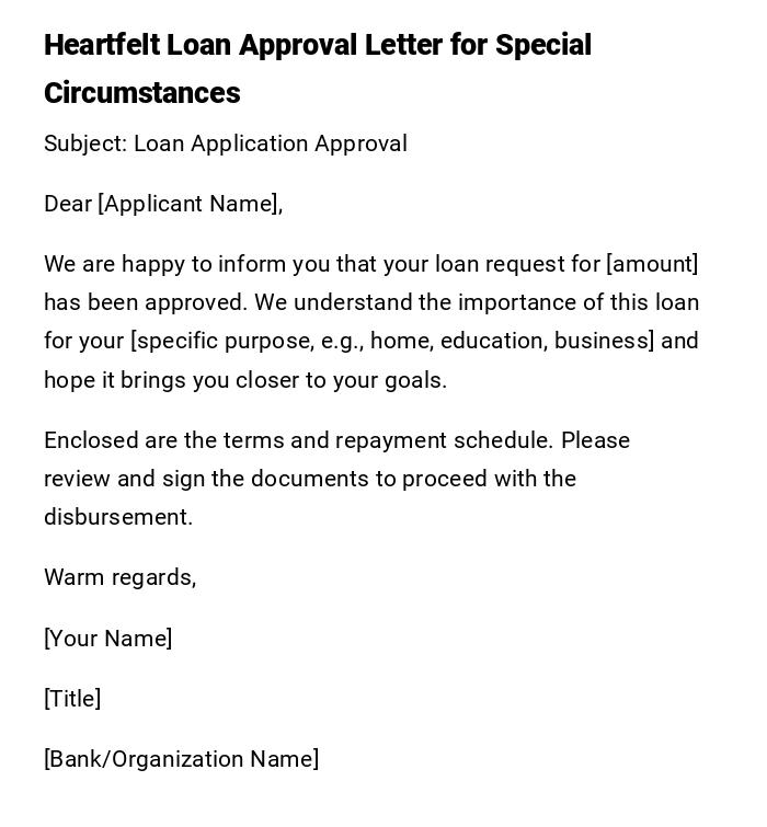 Heartfelt Loan Approval Letter for Special Circumstances