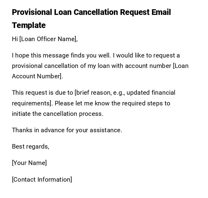Provisional Loan Cancellation Request Email Template