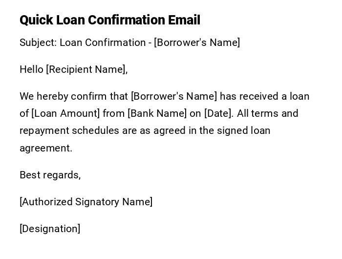 Quick Loan Confirmation Email Quick Loan Confirmation Email