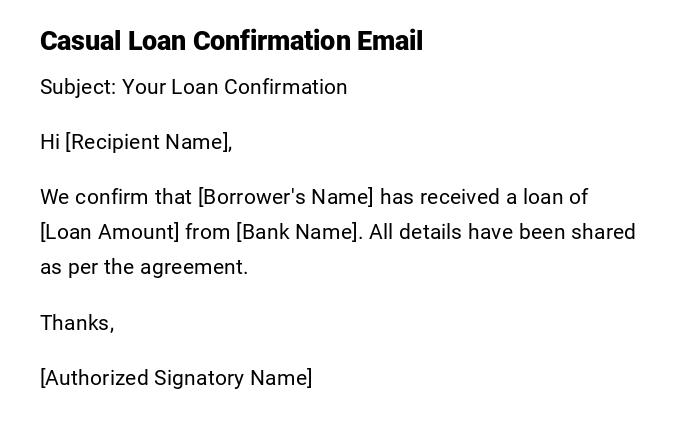Casual Loan Confirmation Email Casual Loan Confirmation Email