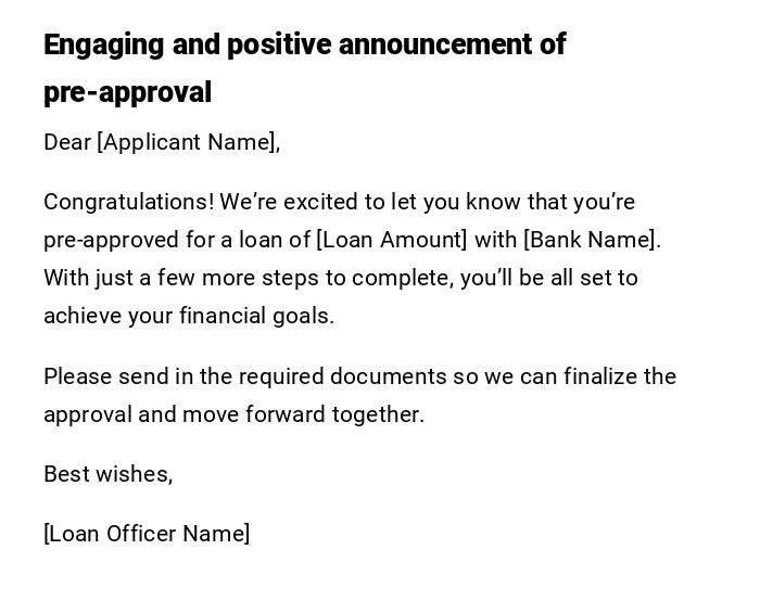 Engaging and positive announcement of pre-approval Engaging and positive announcement of pre-approval