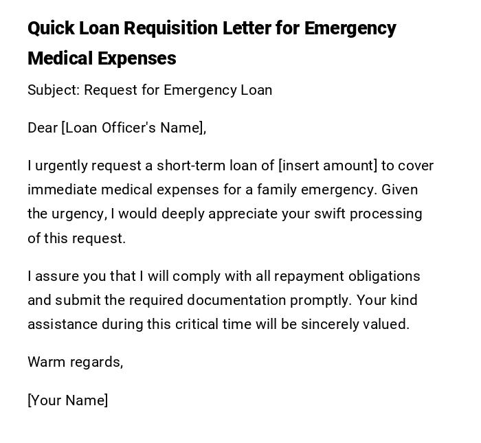 Quick Loan Requisition Letter for Emergency Medical Expenses Quick Loan Requisition Letter for Emergency Medical Expenses