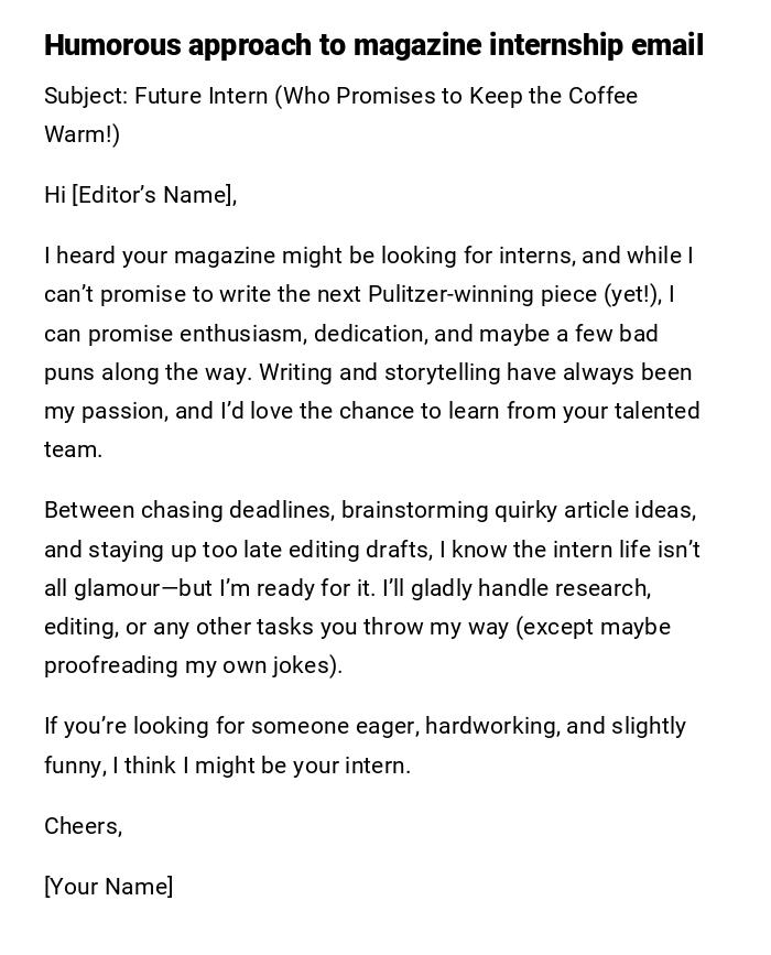 Humorous approach to magazine internship email Humorous approach to magazine internship email