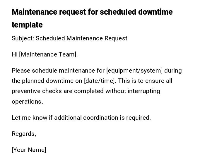 Maintenance request for scheduled downtime template Maintenance request for scheduled downtime template