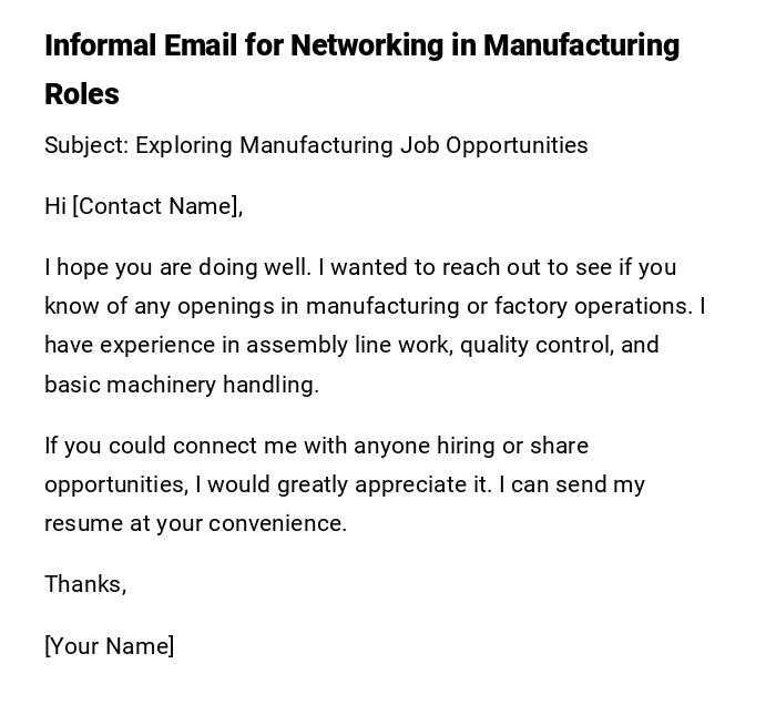 Informal Email for Networking in Manufacturing Roles Informal Email for Networking in Manufacturing Roles