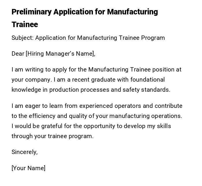 Preliminary Application for Manufacturing Trainee Preliminary Application for Manufacturing Trainee